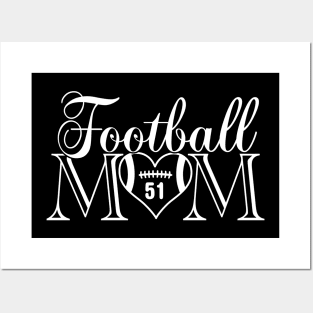 Classic Football Mom #51 That's My Boy Football Jersey Number 51 Posters and Art